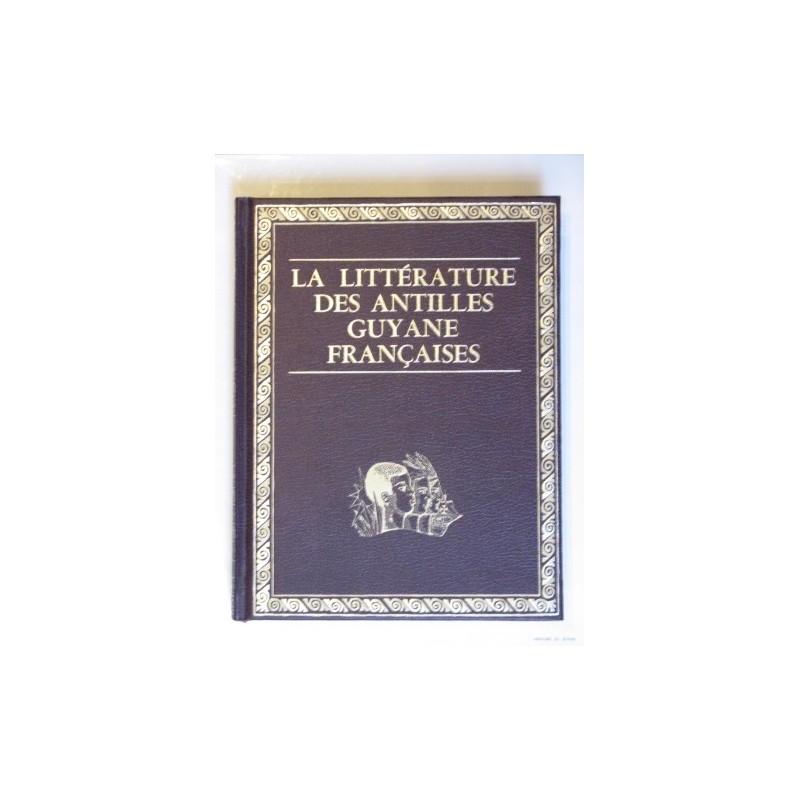 La littérature des Antilles et Guyanne française