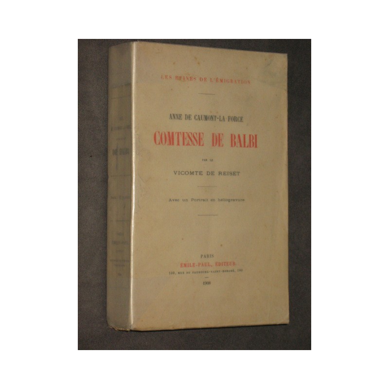 Anne de Caumont-la-Force comtesse de Balbi. Les reines de l'émigration.