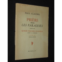 Prière pour les paralysés suivie des quinze psaumes graduels CXIX à CXXXIII