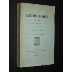 Le maréchal de Ségur ( 1724-1801), ministre de la guerre sous Louis XVI
