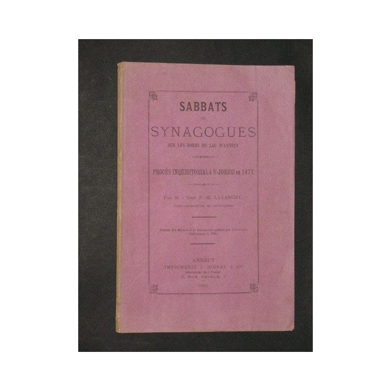 Sabbats ou Synagogues sur les bords du lac D'Annecy. Procès inquisitorial à St-Jorioz en 1477