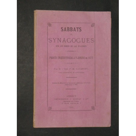 Sabbats ou Synagogues sur les bords du lac D'Annecy. Procès inquisitorial à St-Jorioz en 1477