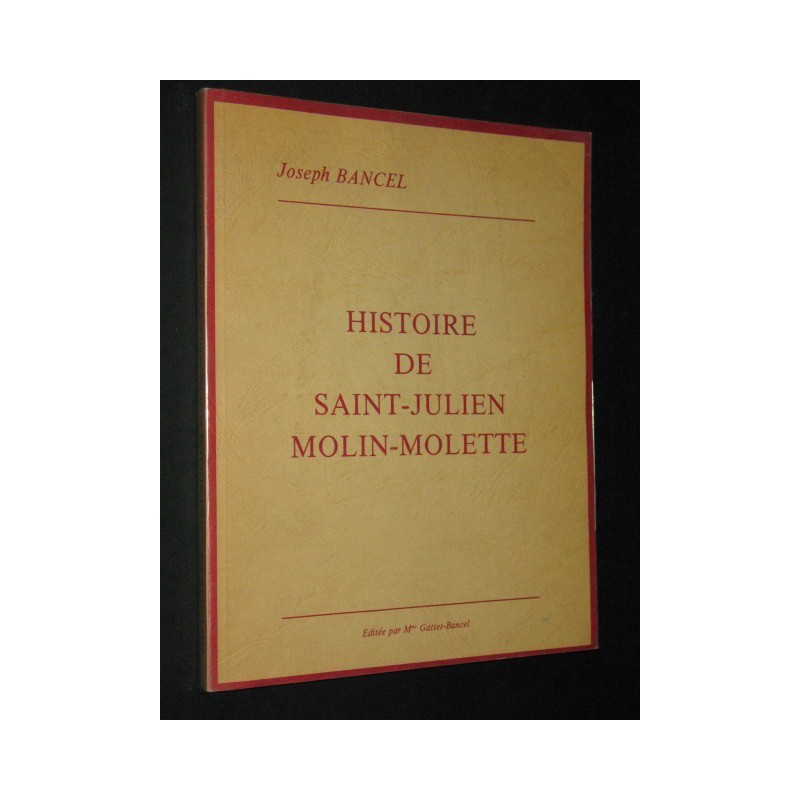 Histoire de Saint-Julien Molin-Molette.