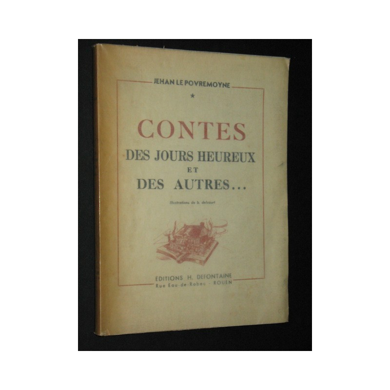Contes des jours heureux et des autres...