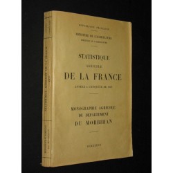 Statistique agricole de la france. Monographie agricole du département du Morbihan.