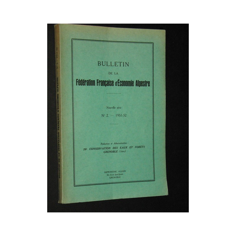 Bulletin de la fédération française d'économie alpestre  n° 2- 1951-52