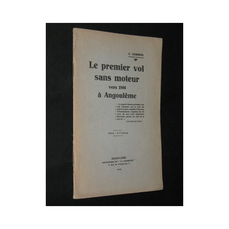 Le premier vol sans moteur vers 1806 à Angoulème.