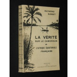 La vérité sur le Cameroun...