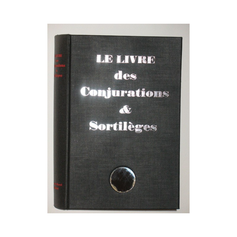 Le livre des conjurations & sortilèges