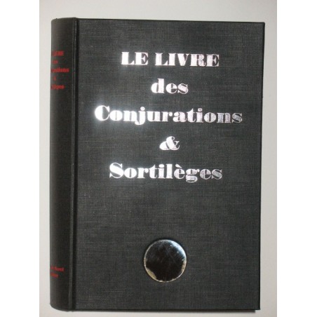 Le livre des conjurations & sortilèges