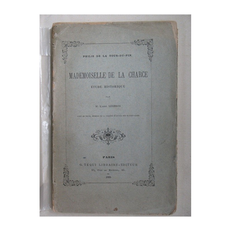 Philis de La tour-du-pin mademoiselle de la Charce étude historique