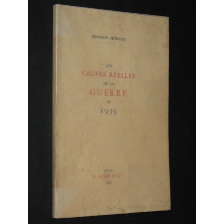 Les causes réelles de la guerre de 1939