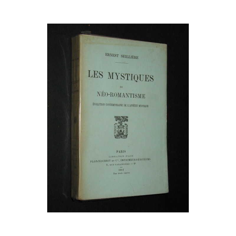 Les mystiques du néo-romantisme, évolution contemporaine de l'appétit mystique