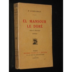 El Mansour le doré sultan...