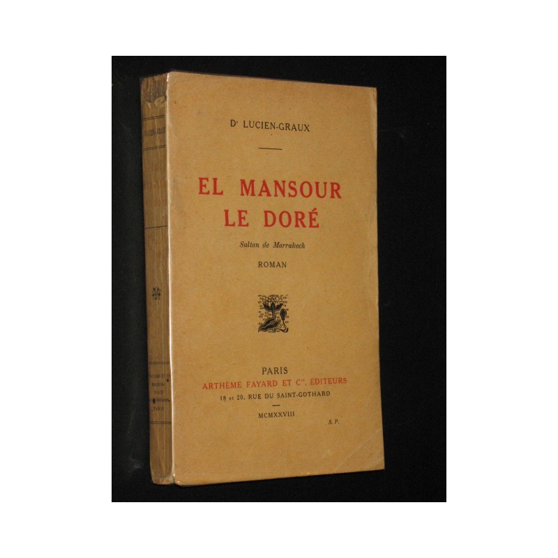 El Mansour le doré sultan de Marrakech