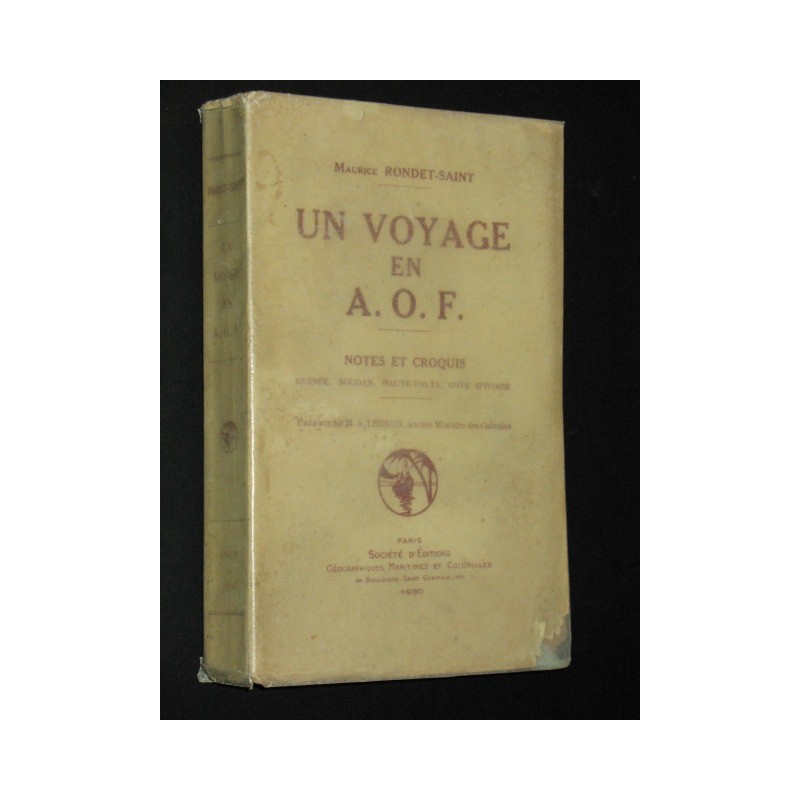 Un voyage en A.O.F. Notes et croquis: Guinée, Soudan, Haute-Volta, Côte d'Ivoire.