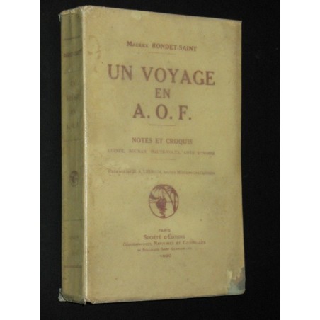 Un voyage en A.O.F. Notes et croquis: Guinée, Soudan, Haute-Volta, Côte d'Ivoire.