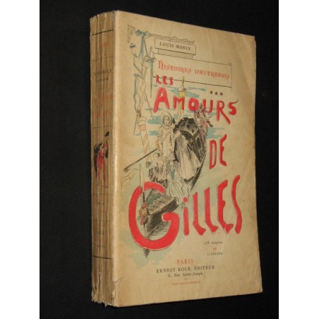 Histoires d'autrefois Les Amours de Gilles