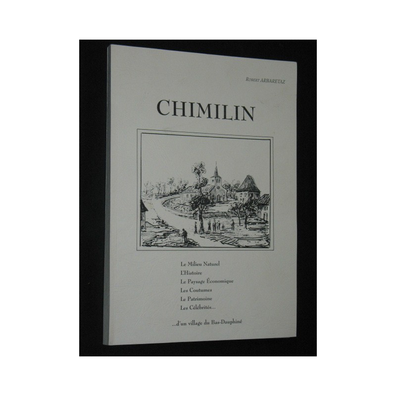 Chimilin, son histoire, sa vie, ses coutumes, son patrimoine