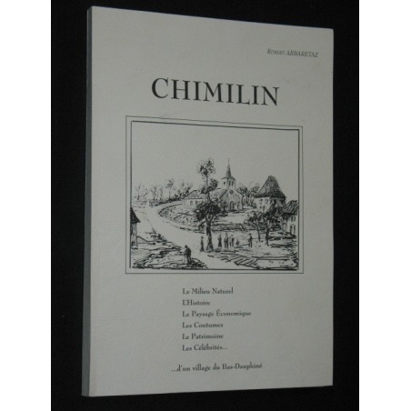 Chimilin, son histoire, sa vie, ses coutumes, son patrimoine