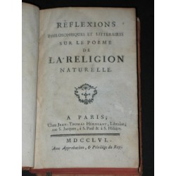 Réflexions philosophiques et littéraires sur le poème de la religion naturelle - De l'universalité de la langue française…