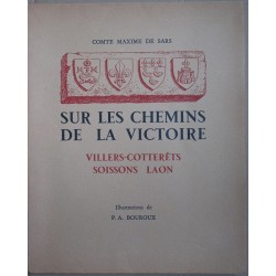 Sur les chemins de la victoire Villers-cotterêts Soisons Laon