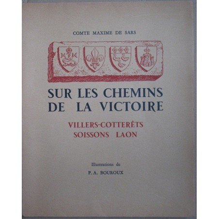 Sur les chemins de la victoire Villers-cotterêts Soisons Laon