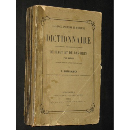 L'alsace ancienne et moderne ou dictionnaire topographique, historique et statistique du Haut et du Bas-Rhin