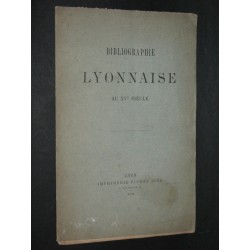 Bibliographie lyonnaise au...