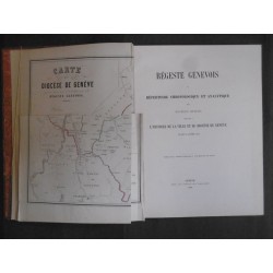 Régeste Genevois ou répertoire chronologique et analytique des documents imprimés relatifs à l'histoire… avant l'année 1312