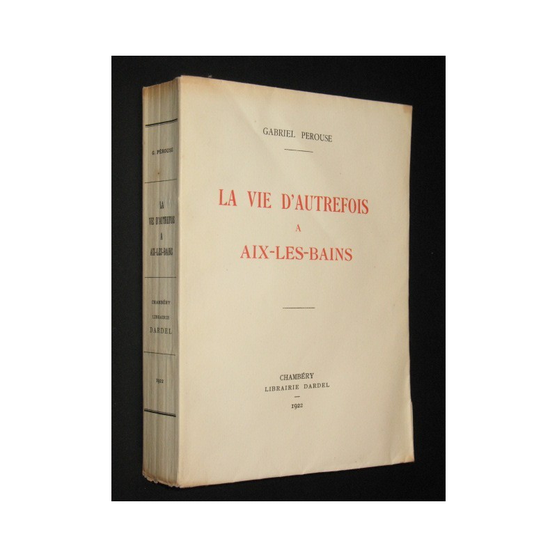 La vie d'autrefois à Aix-les-Bains