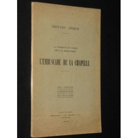 La Terreur en Forez sous le Directoire - L'embuscade de la Chapelle