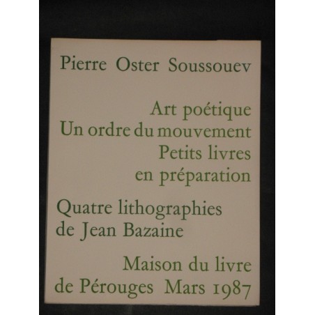Art poétique Un ordre du mouvement Petits livres en préparation Quatre lithographies de Jean Bazaine.