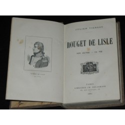 Rouget de Lisle - son oeuvre - sa vie -