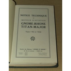 Notice technique du moteur d'aviation GNOME-RHONE TITAN-MAJOR types 7 Kd et 7 KSd