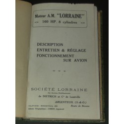 Moteur A.M." Lorraine" 160 HP. 8 cylindres - Description entretien & réglage fonctionnement sur avion. 2- Notice descriptive…