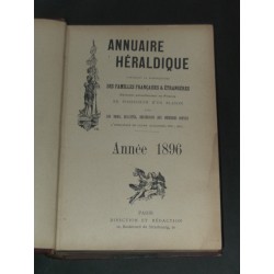 Annuaire héraldique contenant la nomenclature des familles françaises & étrangères éxistant actuellement en France…