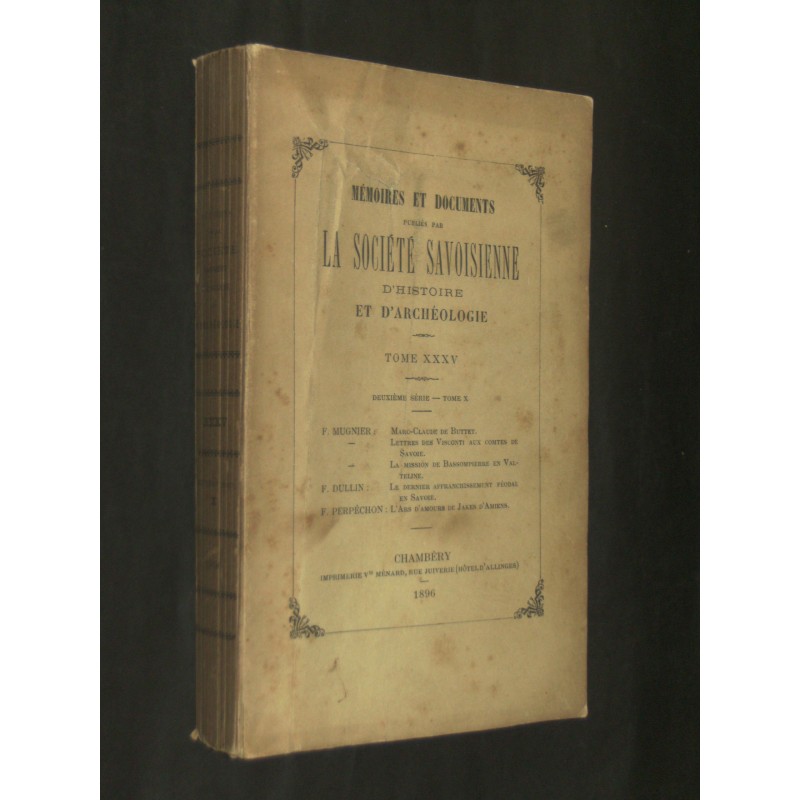 Mémoires et documents publiés par la société savoisienne d'histoire et d'harchéologie - Tome XXXV – 2ème série tome X