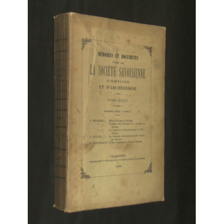 Mémoires et documents publiés par la société savoisienne d'histoire et d'harchéologie - Tome XXXV – 2ème série tome X