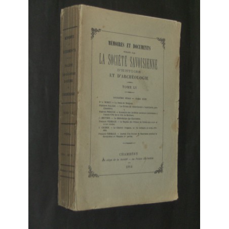 Mémoires et documents publiés par la société savoisienne d'histoire et d'harchéologie - Tome LV - 2ème série tome XXIX