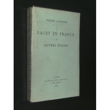 Faust en France et autres études