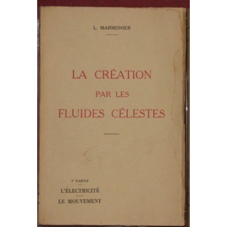 La création par les fluides célestes