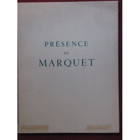 Présence de Marquet