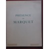 Présence de Marquet