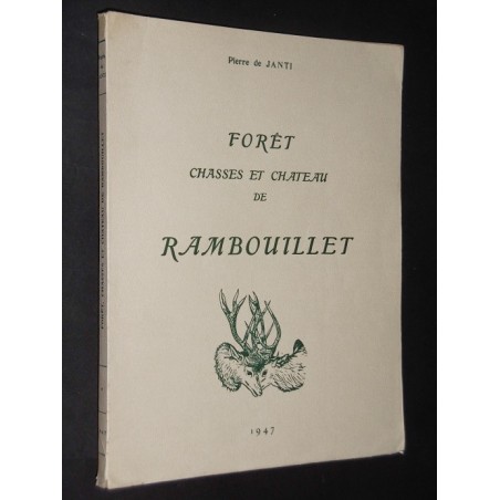 Forêt chasses et chateau de Rambouillet