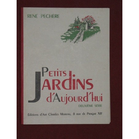 Petits jardins d'aujourd'hui 1ère et 2eme série