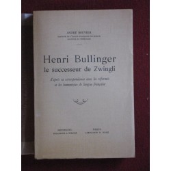 Henri Bullinger successeur...