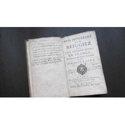 Avis important aux réfugiez sur leur prochain retour en France, donné pour étrennes à l'un d'eux en 1690
