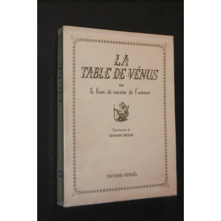 La table de Vénus ou le livre de cuisine de l'amour.