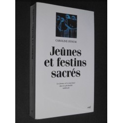 Jeûnes et festins sacrés -...